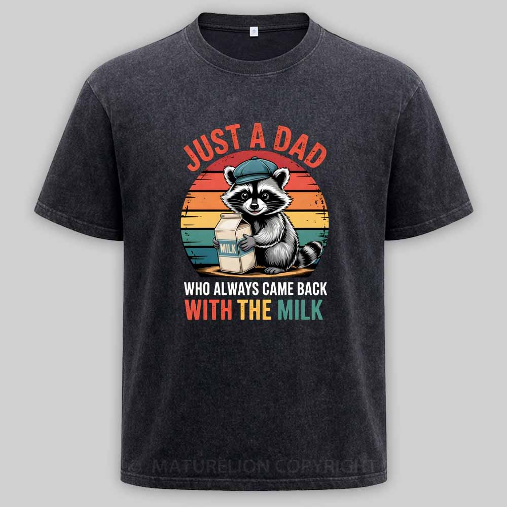 Maturelion Just A Dad Who Always Came Back With The Milk Retro Raccoon Washed T-shirt