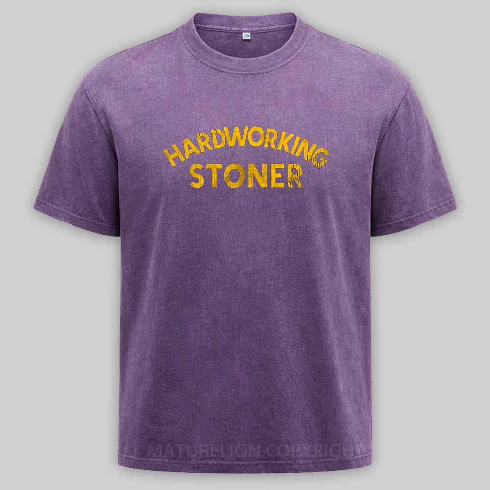 Maturelion Hardworking Stoner Washed T-shirt