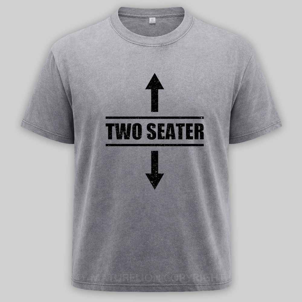 Maturelion Two Seater Arrows Funny College Humor Sarcastic Washed T-shirt