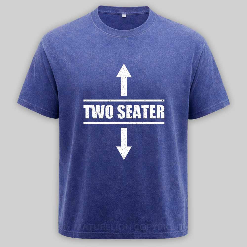 Maturelion Two Seater Arrows Funny College Humor Sarcastic Washed T-shirt