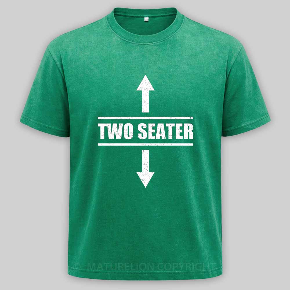 Maturelion Two Seater Arrows Funny College Humor Sarcastic Washed T-shirt