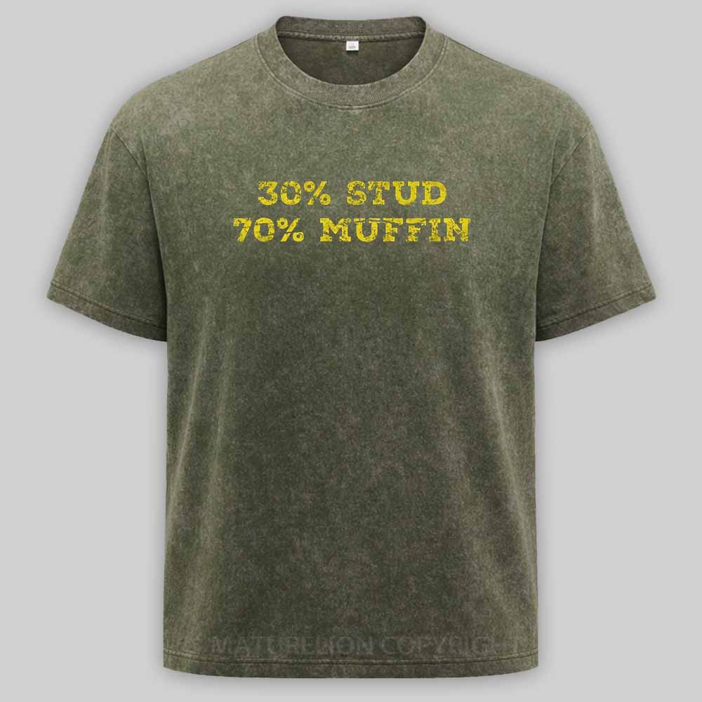 Maturelion 30% Stud 70% Muffin - funny valentines day Washed T-shirt