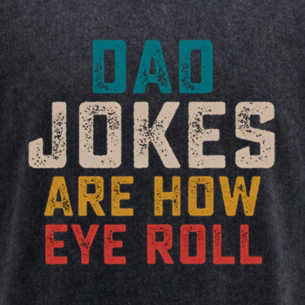 Maturelion Dad Jokes are How Eye Roll Washed T-shirt