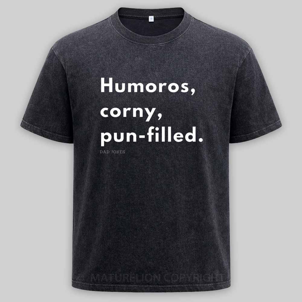 Maturelion Dad joke! Washed T-shirt