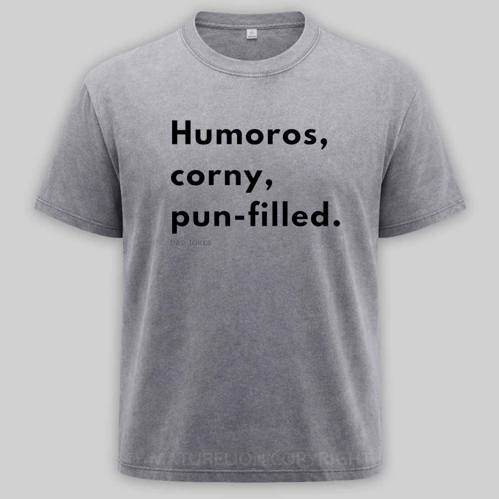 Maturelion Dad joke! Washed T-shirt