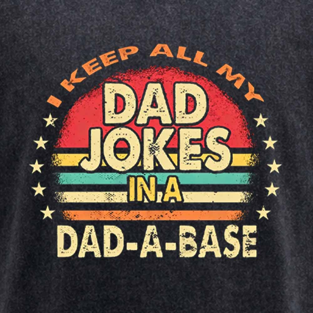 Maturelion I Keep All My Dad Jokes In A Dad-a-base Vintage Washed T-shirt
