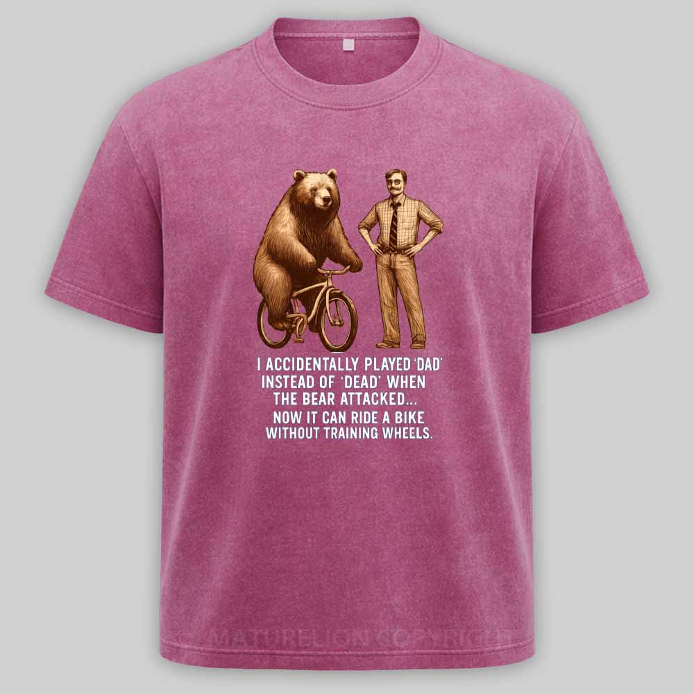 Maturelion Played Dad Instead of Dead Washed T-shirt