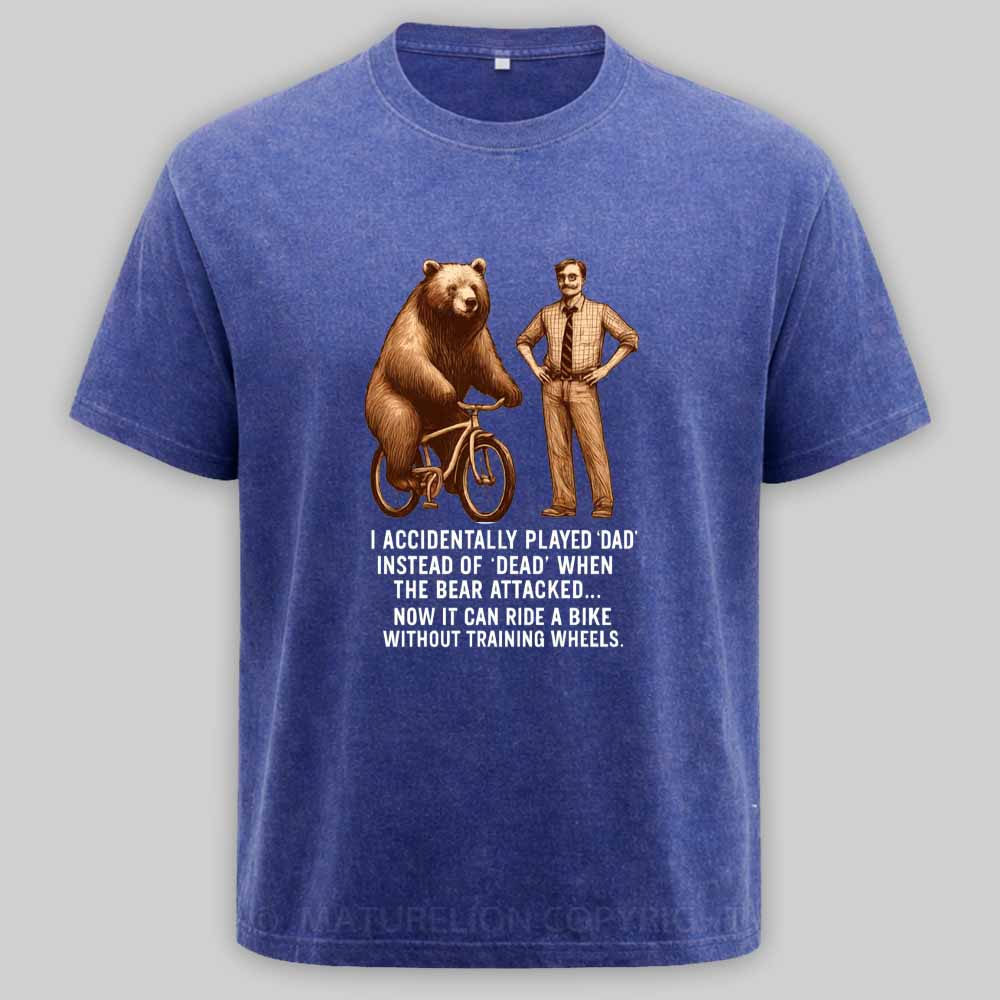 Maturelion Played Dad Instead of Dead Washed T-shirt