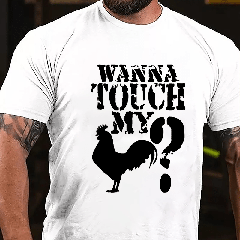 Wanna Touch My Cock? Cotton T-shirt-Maturelion