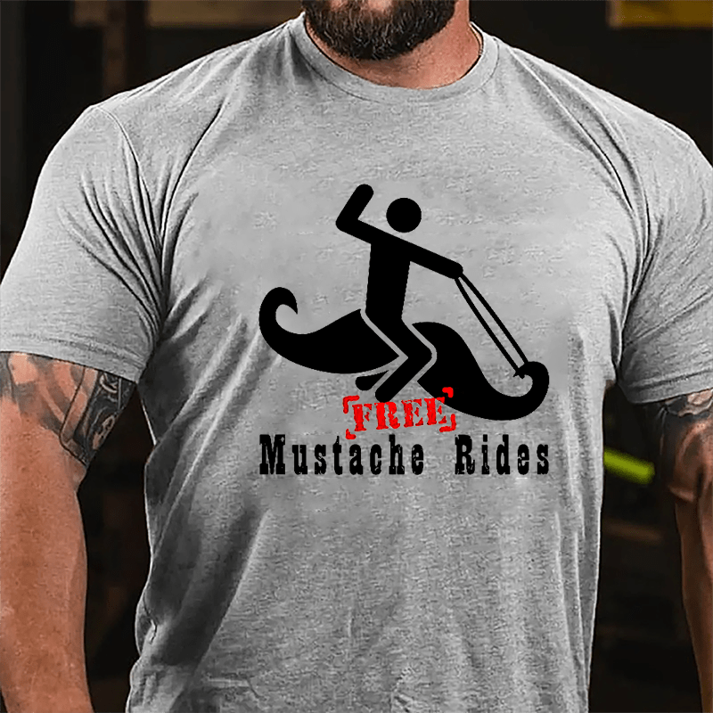Free Mustache Rides Print Cotton T-shirt-Maturelion