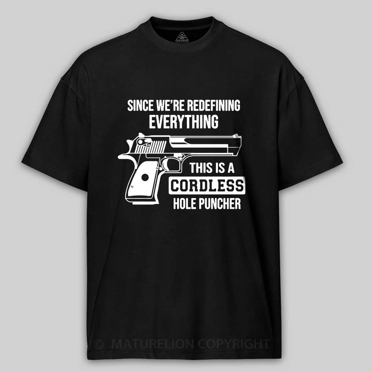Maturelion Men's T-Shirt Since We’re Redefining Everything Cotton T-Shirt-Maturelion