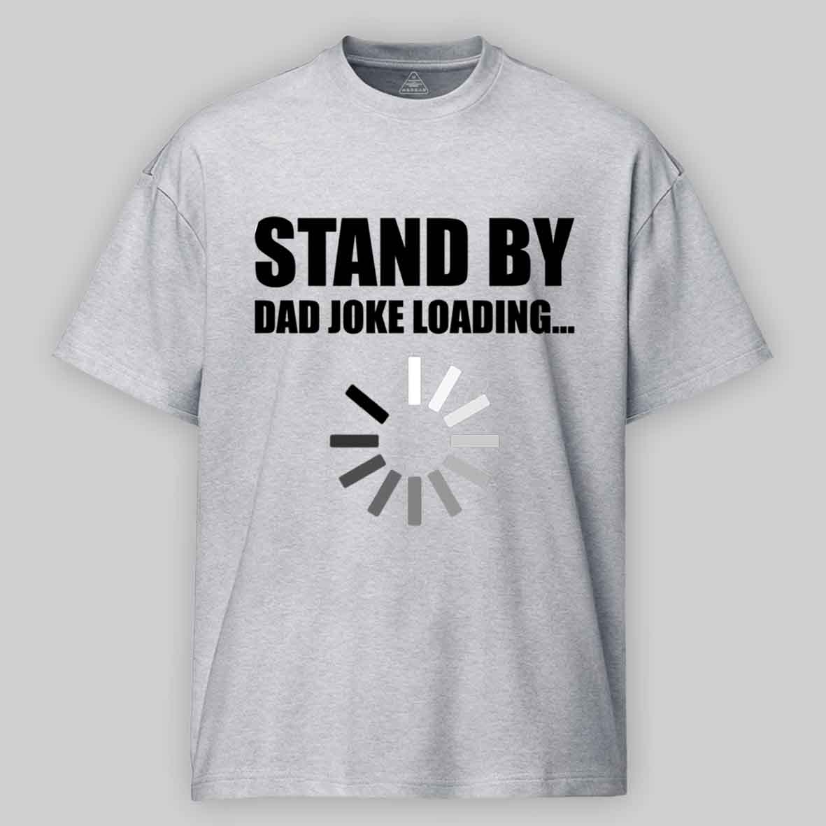 Maturelion Funny Dad Joke Loading Design Cotton T-shirt
