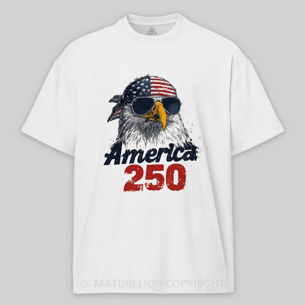 Maturelion Bald Eagle America 250th Anniversary T-Shirt