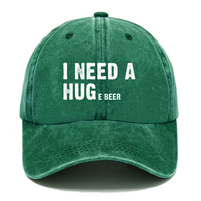 I Need A Huge Beer Funny Liquor Cap-Maturelion