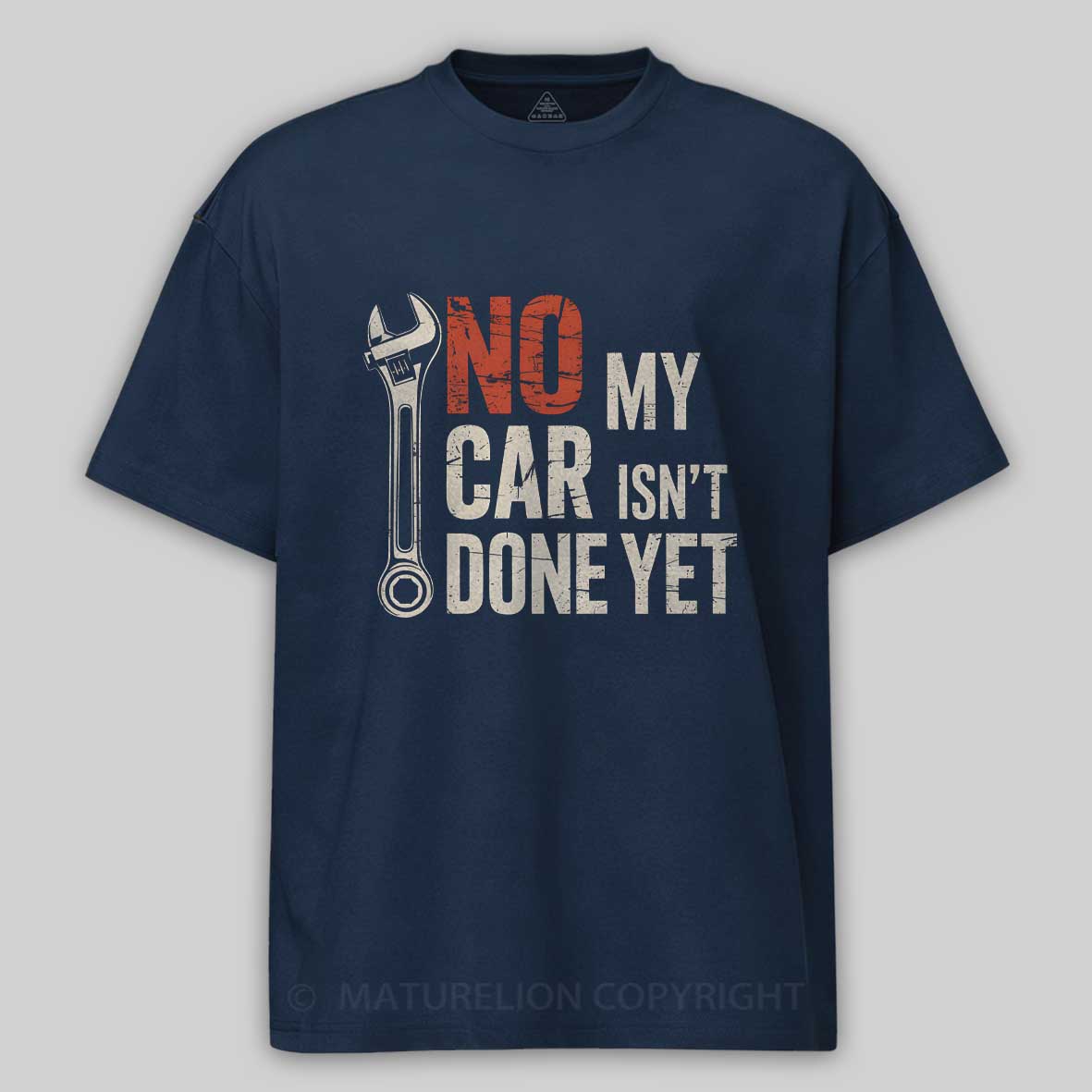 Maturelion No My Car Isn’t Done Yet Cotton T-shirt