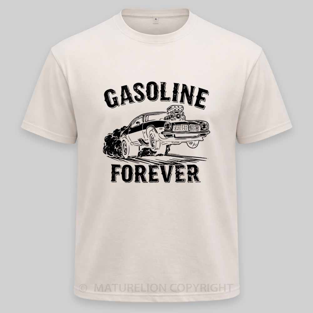 Maturelion Gasoline Forever - Funny Gas Cars Washed T-shirt