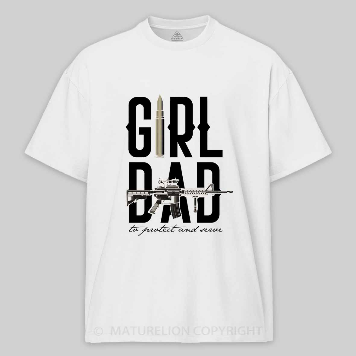Maturelion Girl Dad T-Shirt 