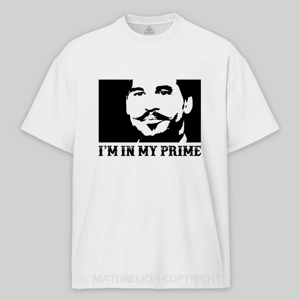 Maturelion Doc Holiday: "I'm In My Prime." Cotton T-shirt