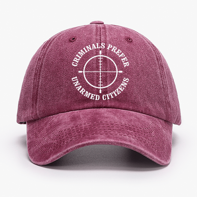 Criminals Prefer Unarmed Citizens Cap-Maturelion