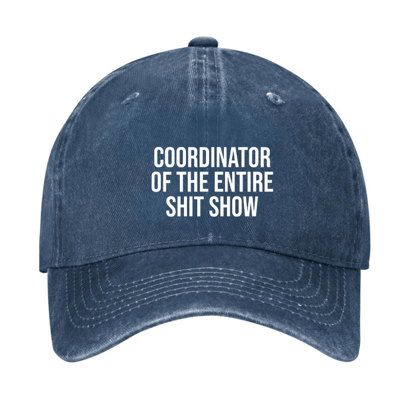Coordinator Of The Entire Shit Show Cap-Maturelion