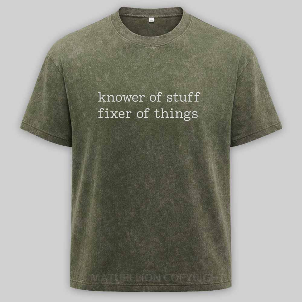Maturelion Knower of Stuff Fixer of Things Funny Mechanic Washed T-shirt