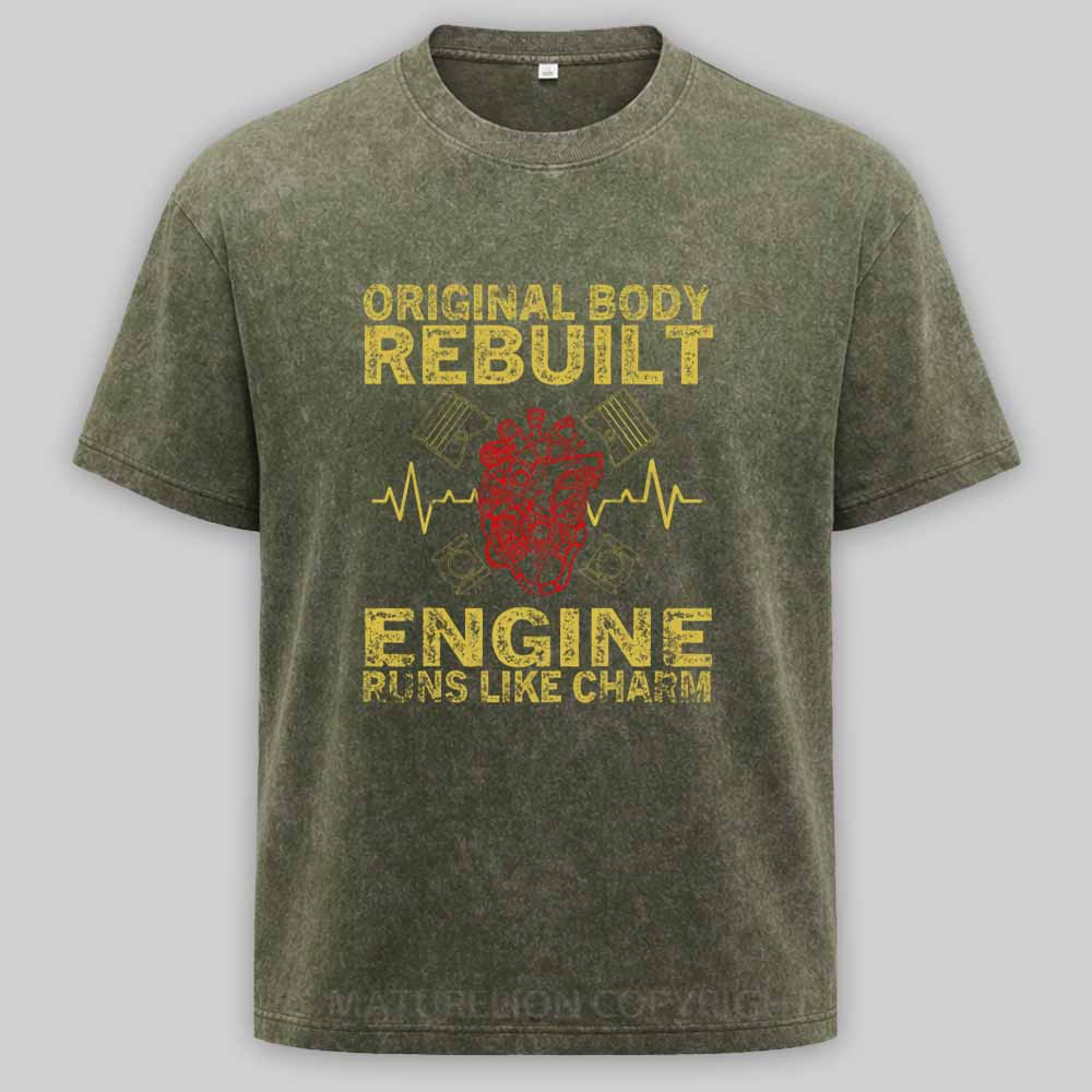 Maturelion Original Body Rebuilt Engine Runs Like A Charm Transplant Washed T-shirt