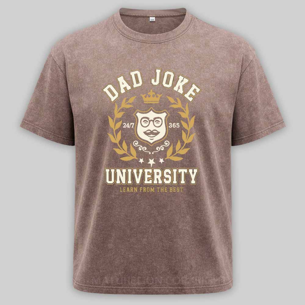 Maturelion Dad Joke University Funny Dad Humor Father´s day Birthday Gift Washed T-shirt