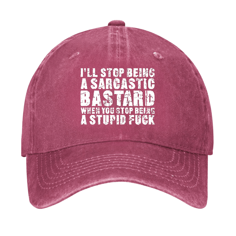 I'll Stop Being a Sarcastic Bastard When You Stop Being a Stupid Fu*k Cap-Maturelion