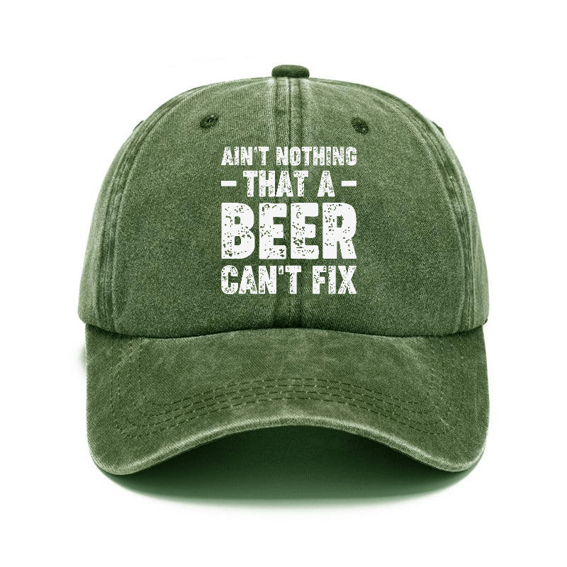 Ain't Nothing That A Beer Can't Fix Funny Liquor Cap-Maturelion