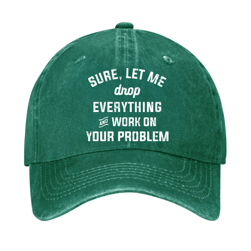 Let Me Drop everything And Work On Your Problem  Cap-Maturelion