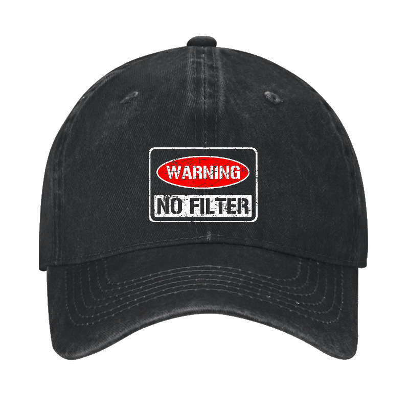 Warning No Filter Funny Sarcastic Cap (Free Customization)-Maturelion