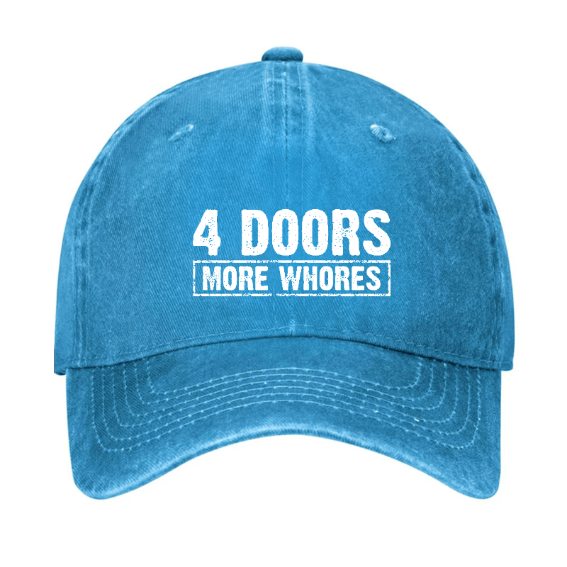 4 Doors More Whores Funny Sarcastic Baseball Cap-Maturelion