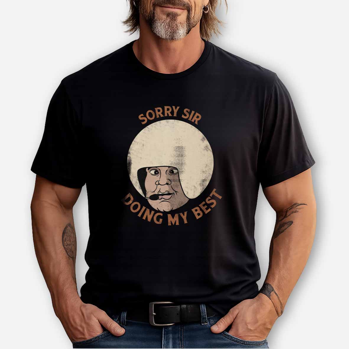 Maturelion Sorry sir, doing my best Cotton T-shirt