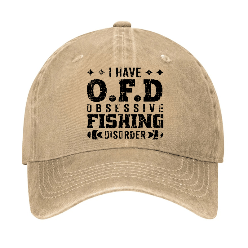 I Have OFD - Obsessive Fishing Disorder Cap-Maturelion