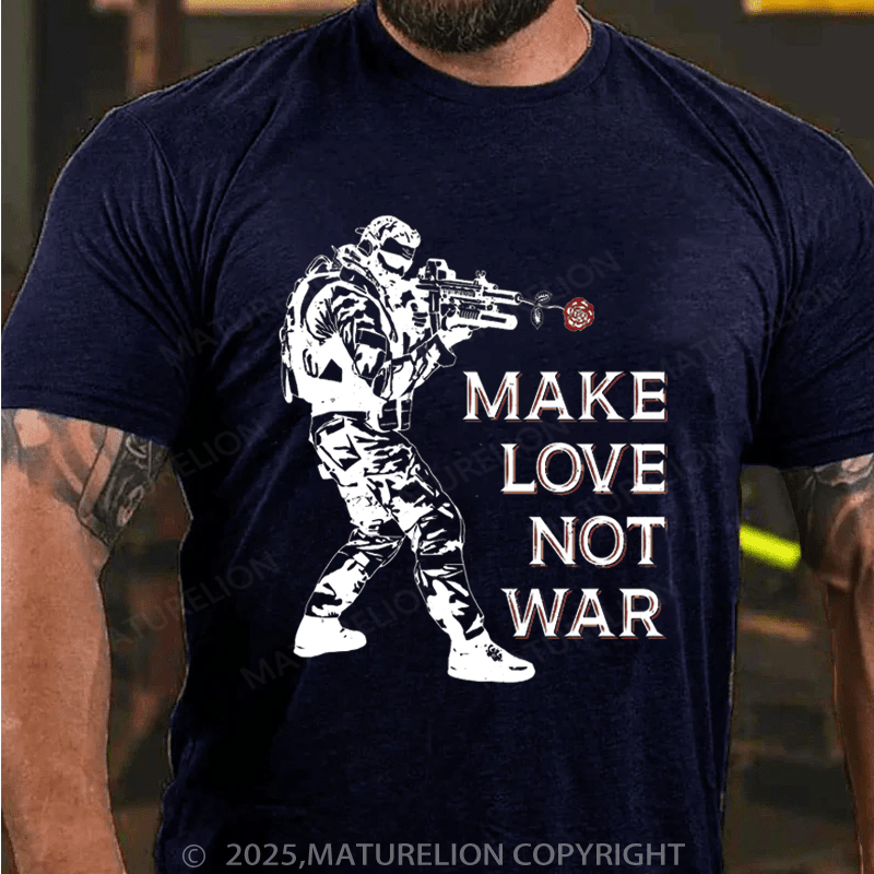 Maturelion Men's T-shirt Make Love Not War T-shirt