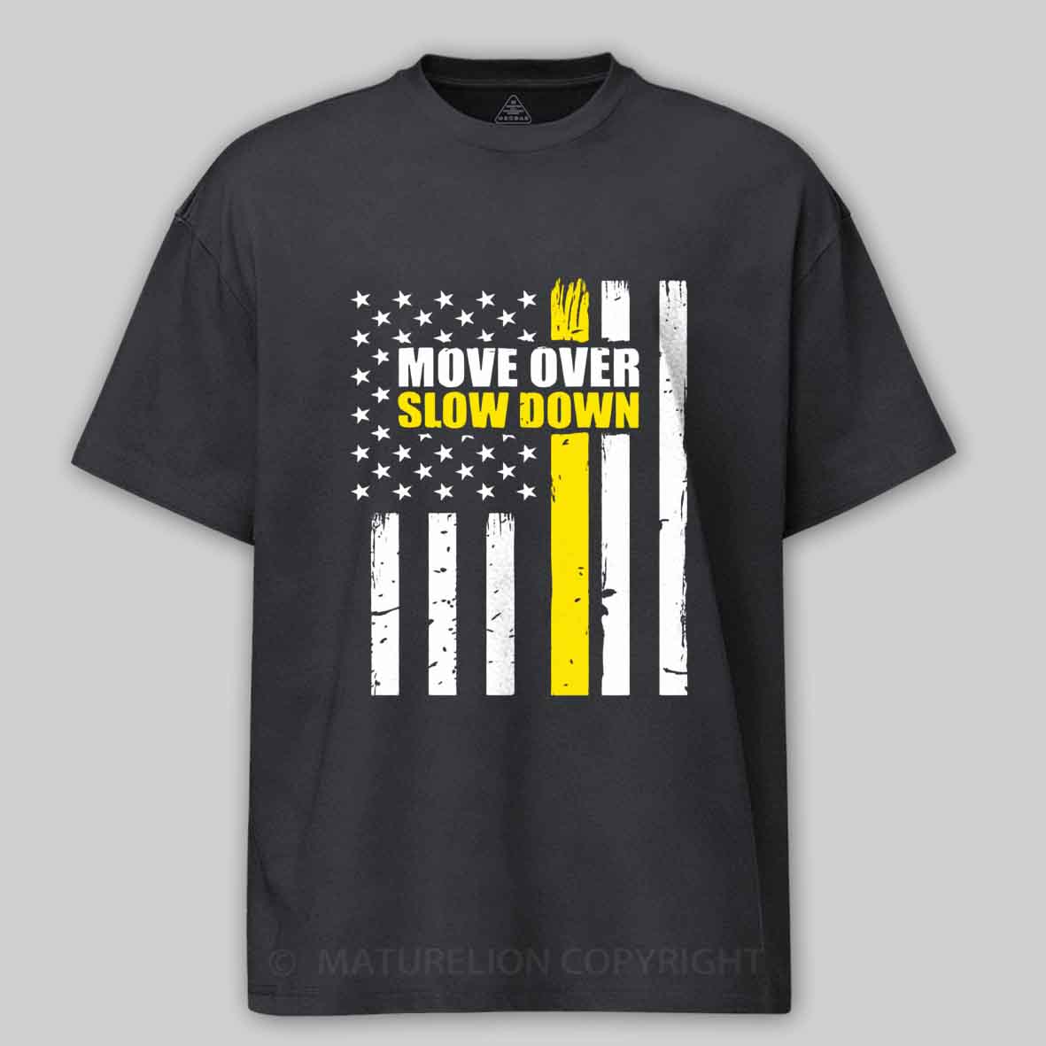 Maturelion Tow Truck Driver Move Over Slow Down Cotton T-shirt