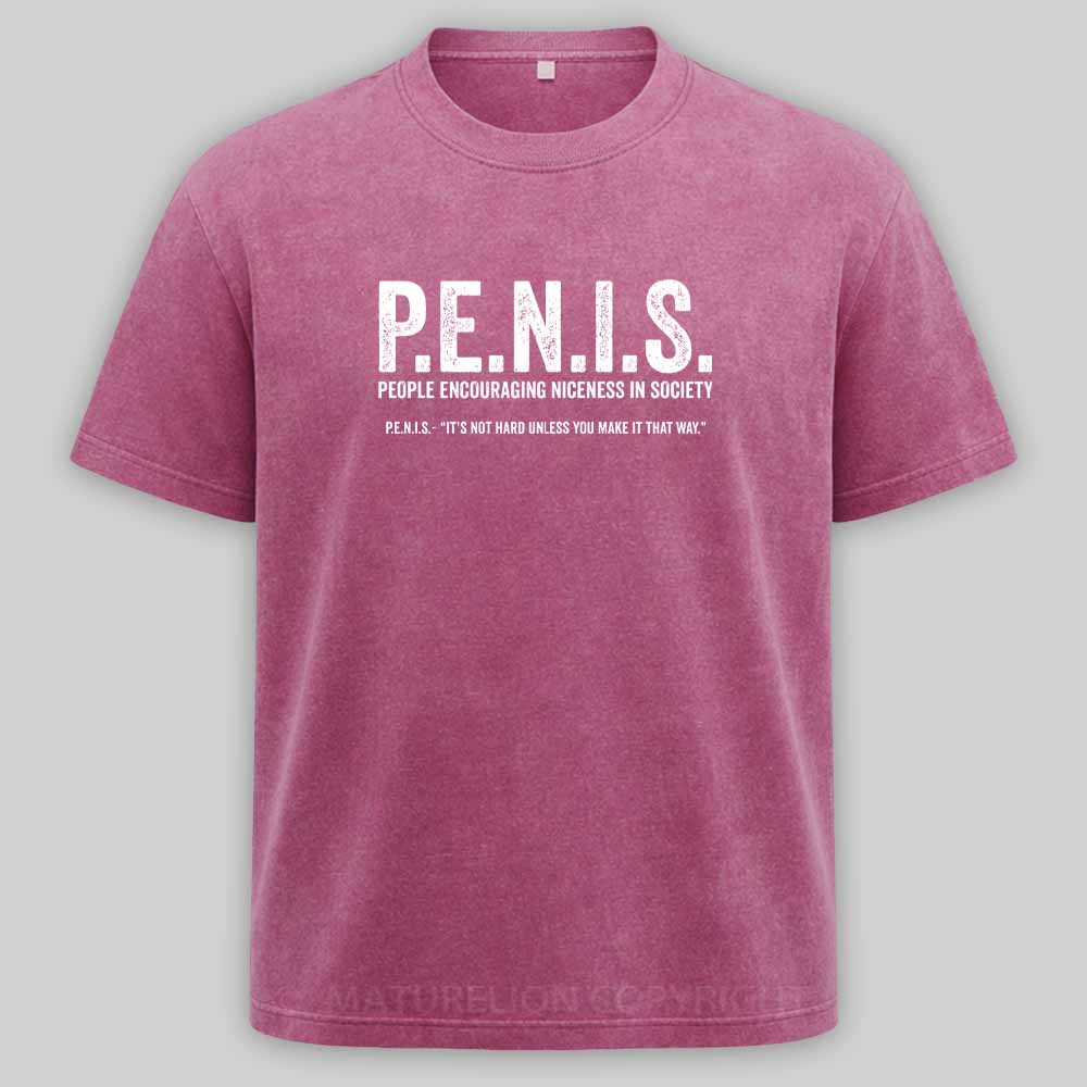 MaturelionOld P.E.N.I.S. - People Encouraging Niceness In Society Washed T-shirt