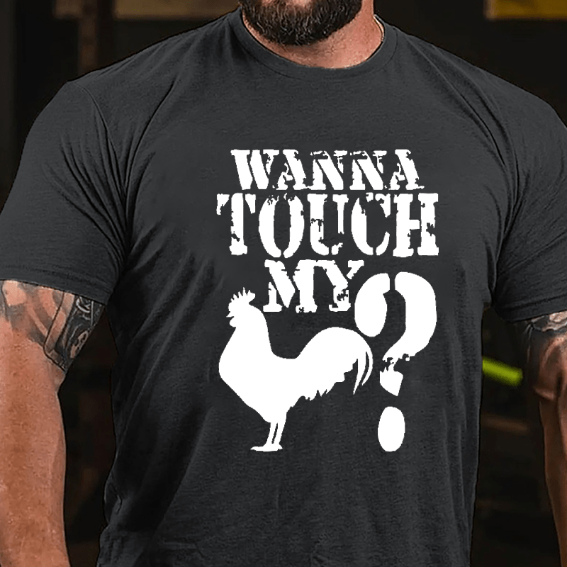 Wanna Touch My Cock? Cotton T-shirt-Maturelion