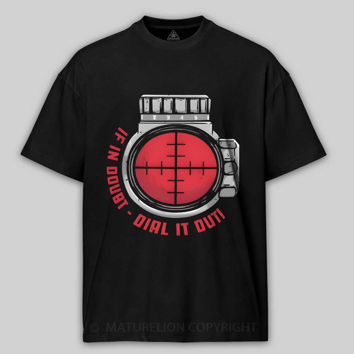 Maturelion Men's T-Shirt Long Range Shooting If In Doubt Dial It Out on Men's Ringer Cotton T-Shirt