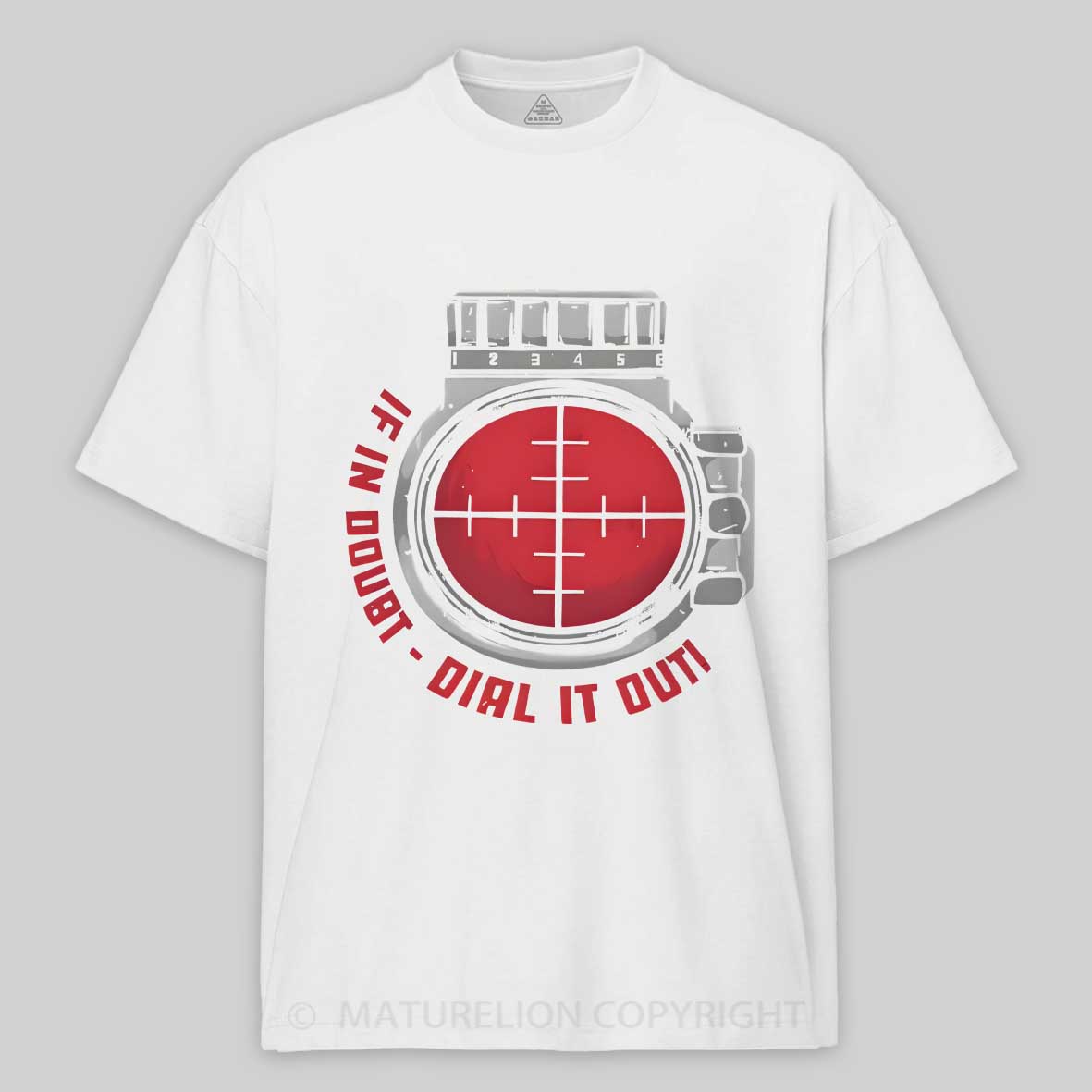 Maturelion Men's T-Shirt Long Range Shooting If In Doubt Dial It Out on Men's Ringer Cotton T-Shirt
