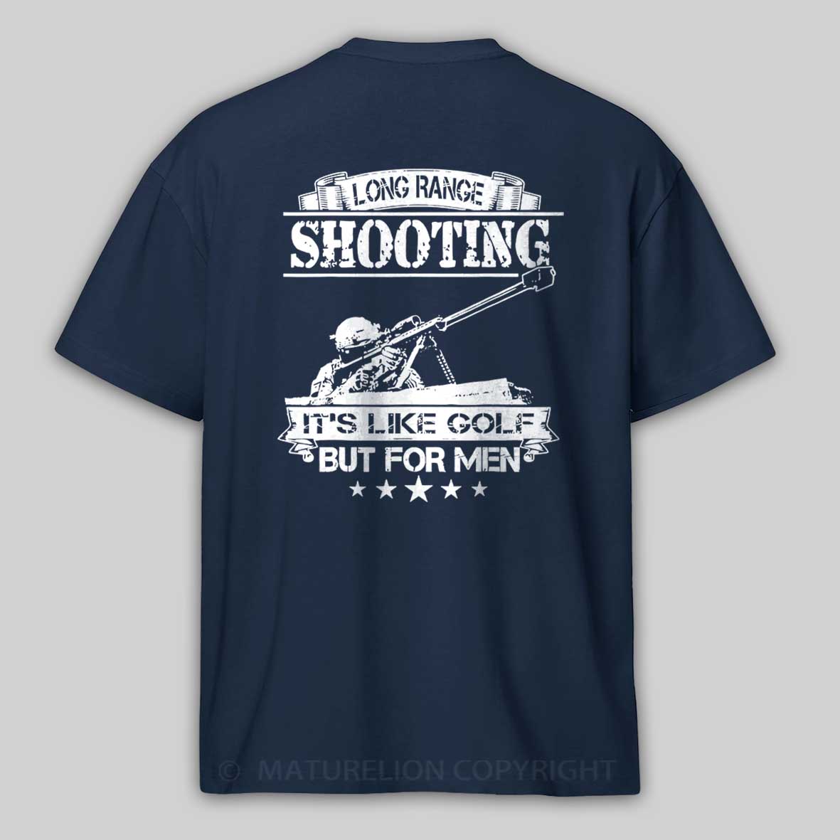 Maturelion Long Range Shooting It's Like Golf But For Men T-Shirt 