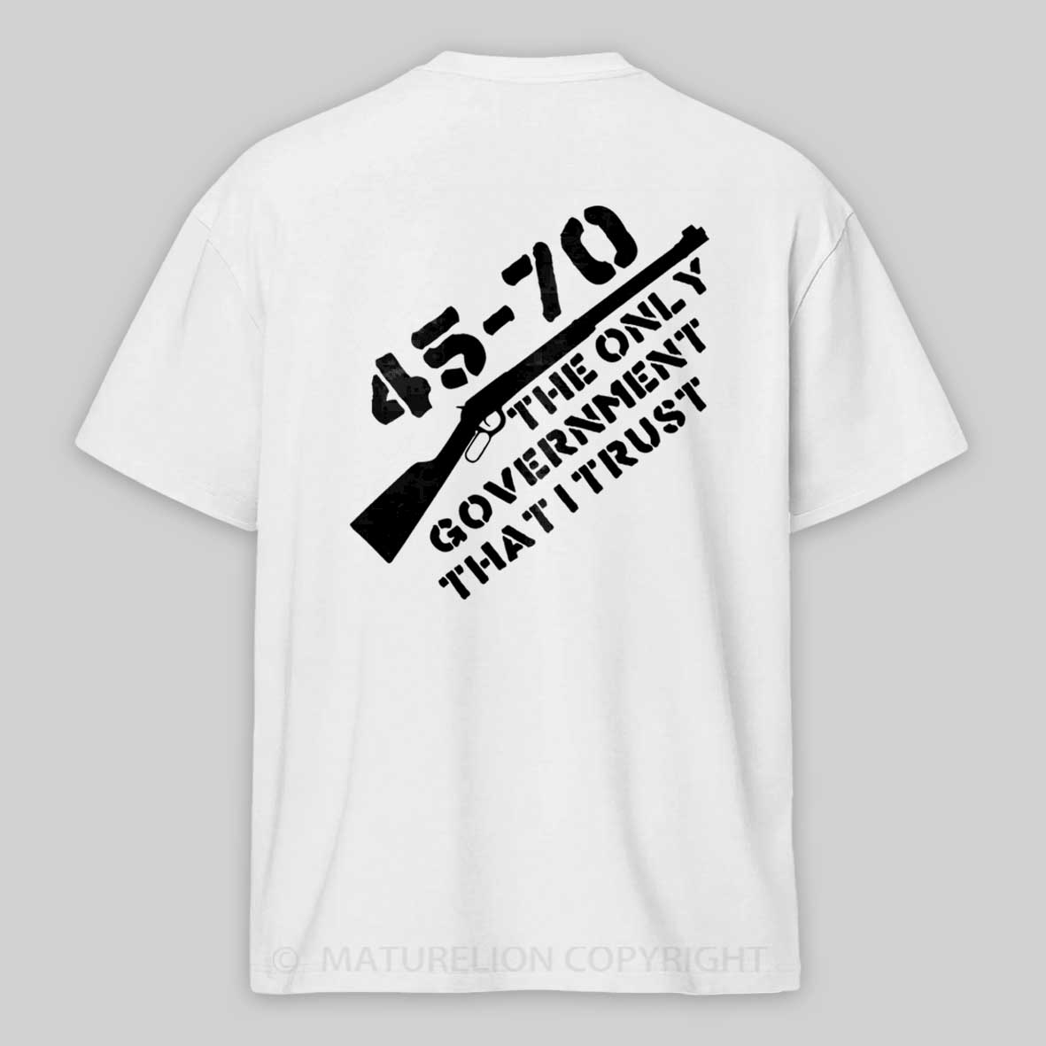 Maturelion Men's T-Shirt 45-70 The Only Government I Trust Cotton T-shirt 