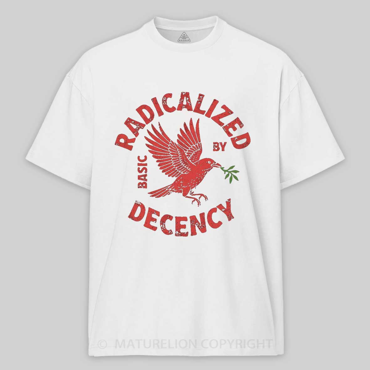 Maturelion Radicalized By Basic Decency Cotton T-shirt