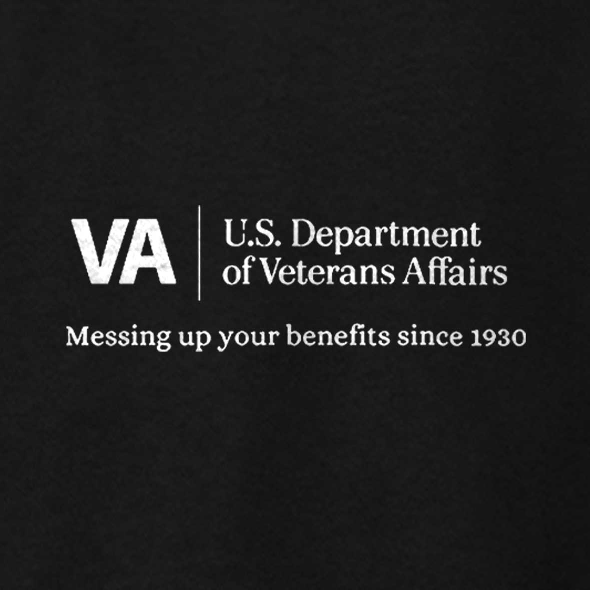 Maturelion Men's T-shirt VA Veterans Affairs Messing Up Your Benefits Cotton T-shirt