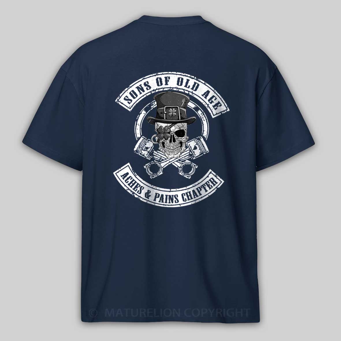 Maturelion St Patrick's T-shirt Sons Of Old Age Aches And Pain Chapter T-shirt