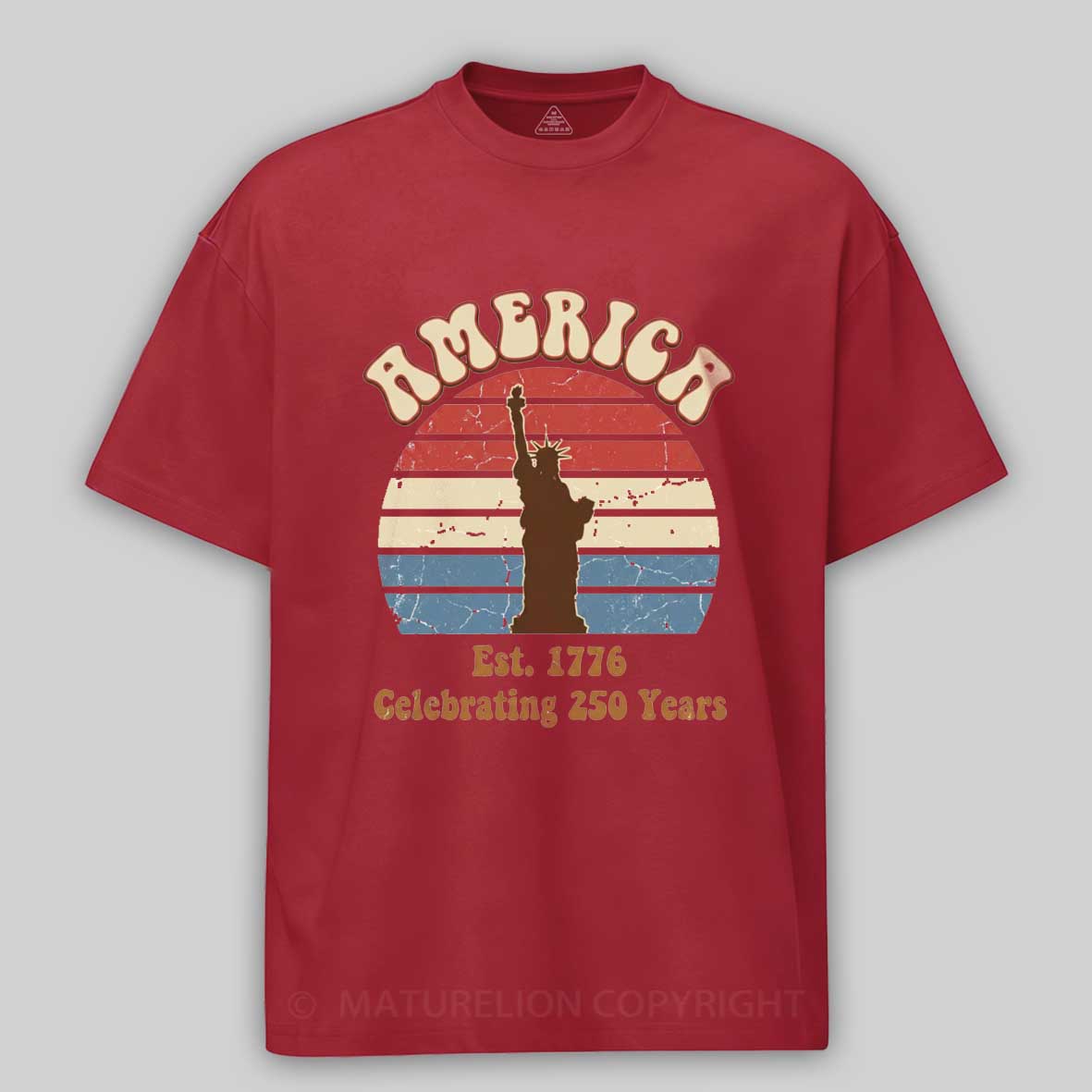 Maturelion 250 Years America Anniversary Vintage 1776 2026 Independence Day T-shirt 