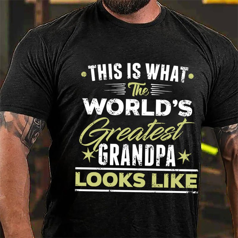This Is What The World's Greatest Grandpa Looks Like Cotton T-shirt-Maturelion