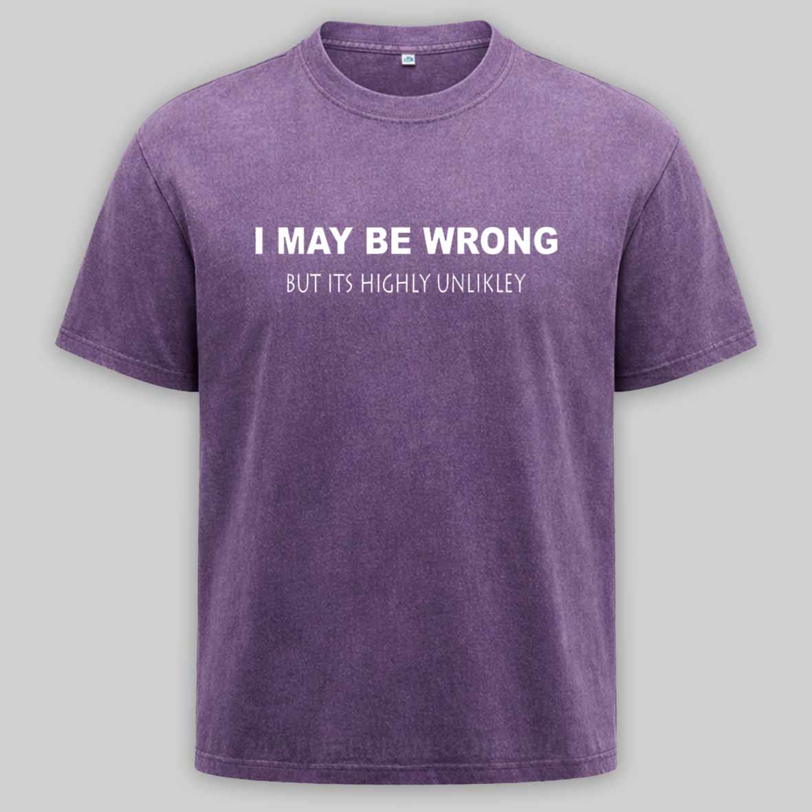 Maturelion  I May Be Wrong Washed T-shirt