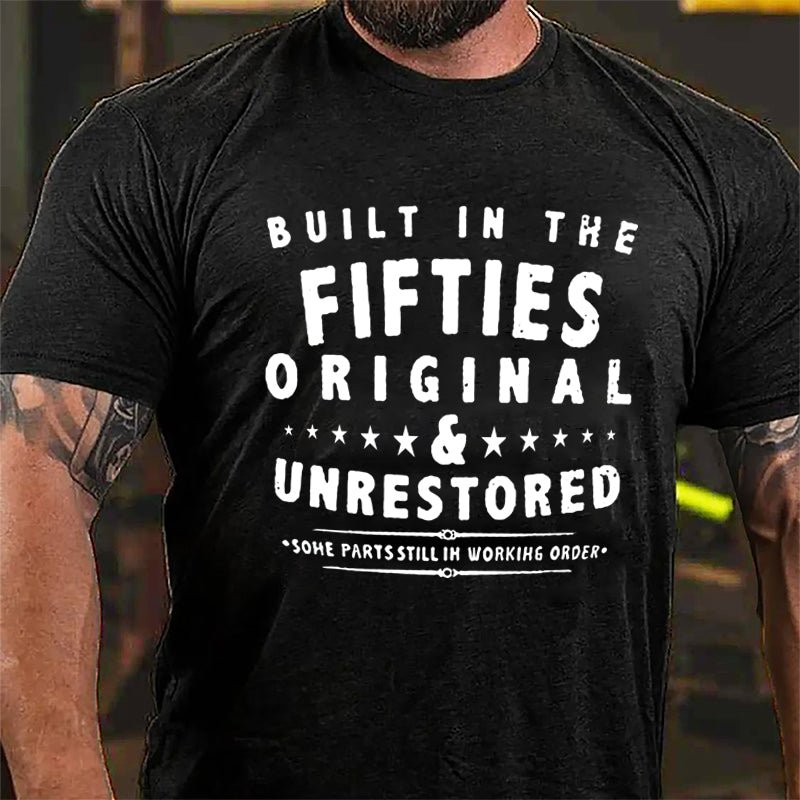 Built In The Fifties Original Unrestored Some Parts Still In Working Order Cotton T-shirt-Maturelion