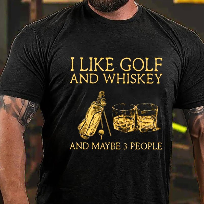 I Like Golf And Whiskey And Maybe 3 People Men's Cotton T-shirt-Maturelion